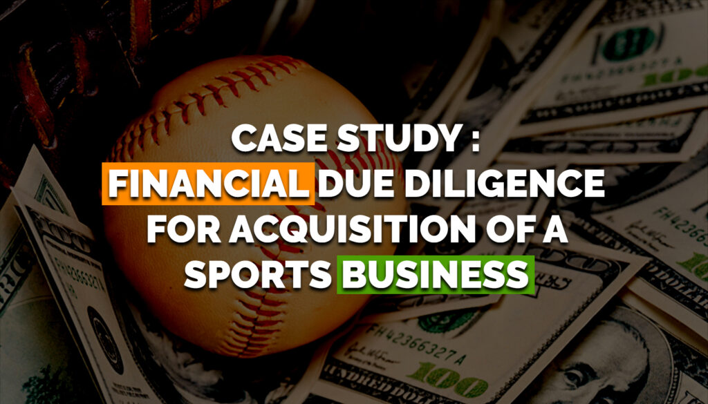 Best Financial Due Diligence For Acquisition Of A Sports Business (3)