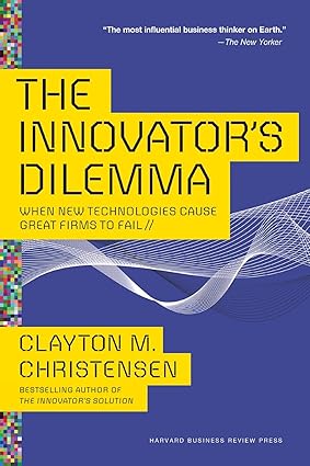 The Innovators Dilemma of best business strategy